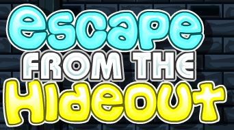 Escape from the Hideout Game